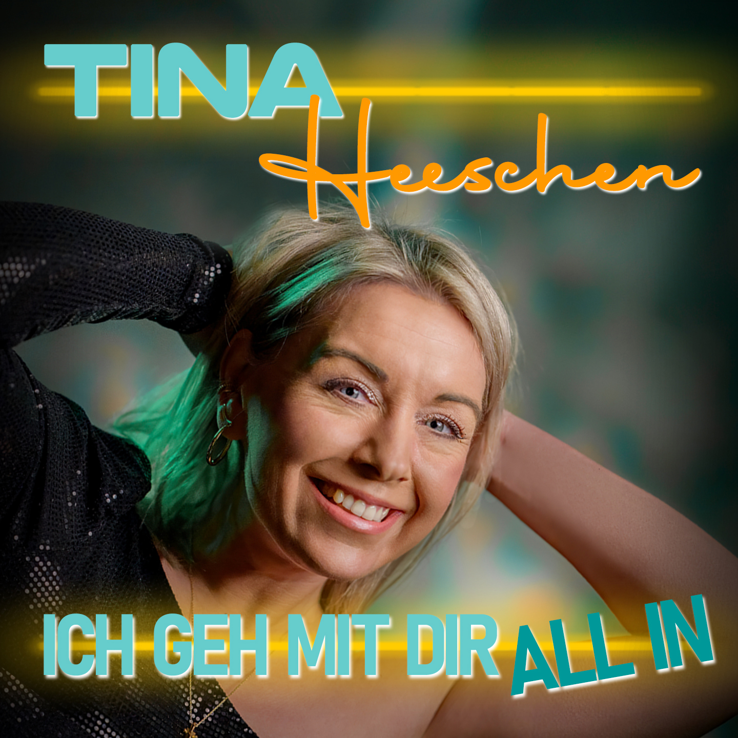 Tina Heeschen - Ich geh mir dir ALL IN