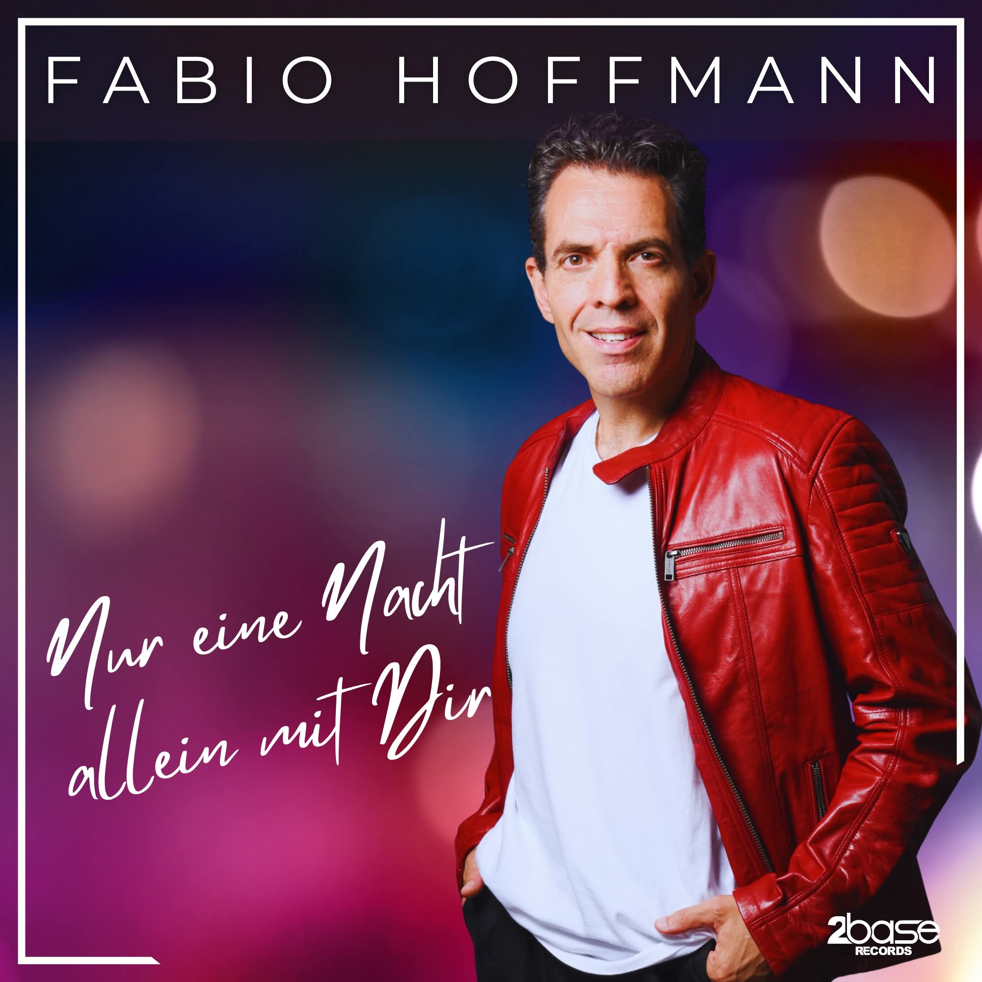 Fabio Hoffmann - Nur eine Nacht mit dir allein
